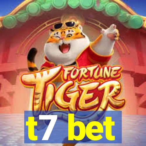 t7 bet